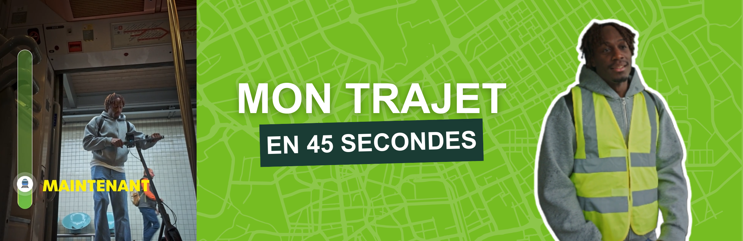 Mon trajet en 45 secondes